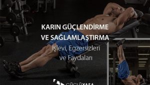 karin guclendirme ve saglamlastirma grafikler 0 hq orig 300x170 - Karın Antrenmanları