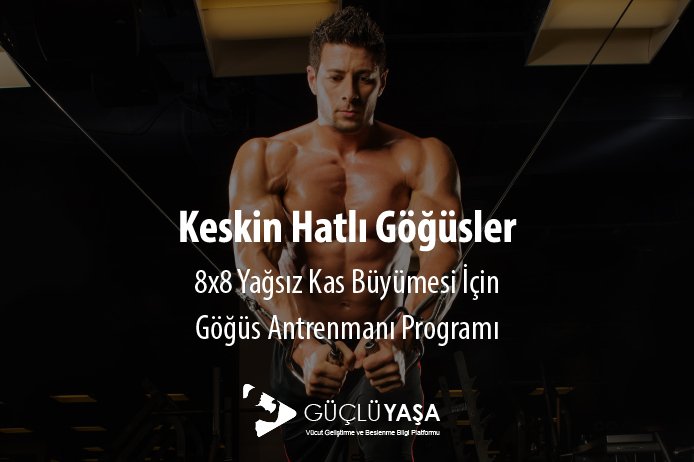 keskin hatli gogusler grafikler 0 hq 1 orig - Göğüs Antrenmanları