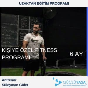 Kişiye Özel Fitness Programı – 6 Aylık