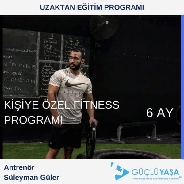 Kişiye Özel Fitness Programı – 6 Aylık